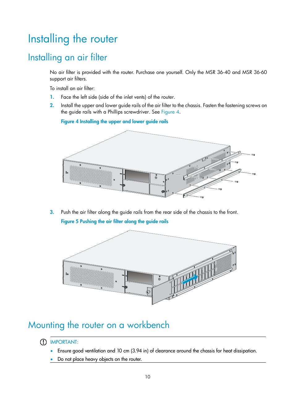 Installing the router, Installing an air filter, Mounting the router on a workbench | H3C Technologies H3C MSR 3600 User Manual | Page 18 / 95