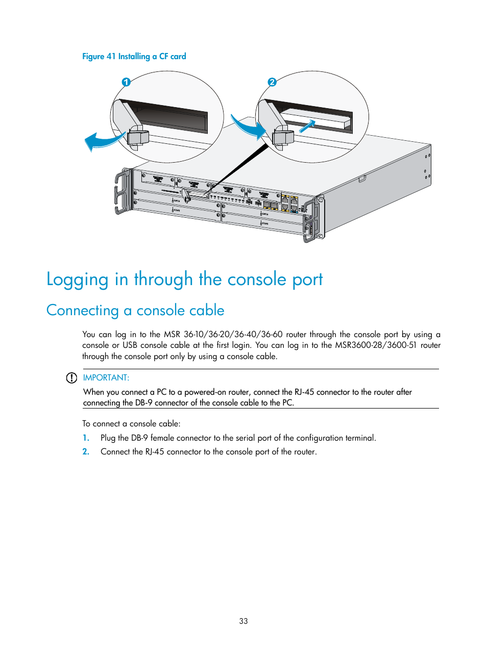 Logging in through the console port, Connecting a console cable | H3C Technologies H3C MSR 3600 User Manual | Page 41 / 95