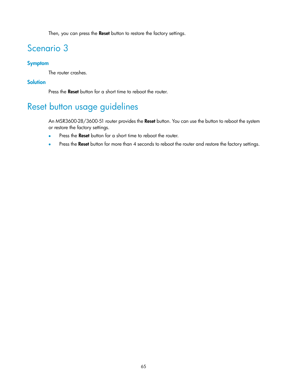 Scenario 3, Symptom, Solution | Reset button usage guidelines | H3C Technologies H3C MSR 3600 User Manual | Page 73 / 95