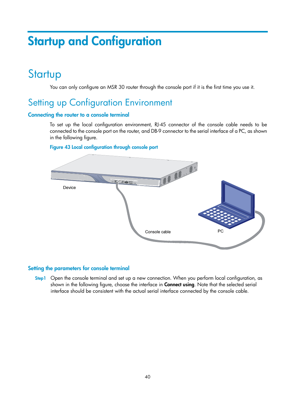 Startup and configuration, Startup, Setting up configuration environment | Connecting the router to a console terminal, Setting the parameters for console terminal | H3C Technologies H3C MSR 30 User Manual | Page 48 / 99