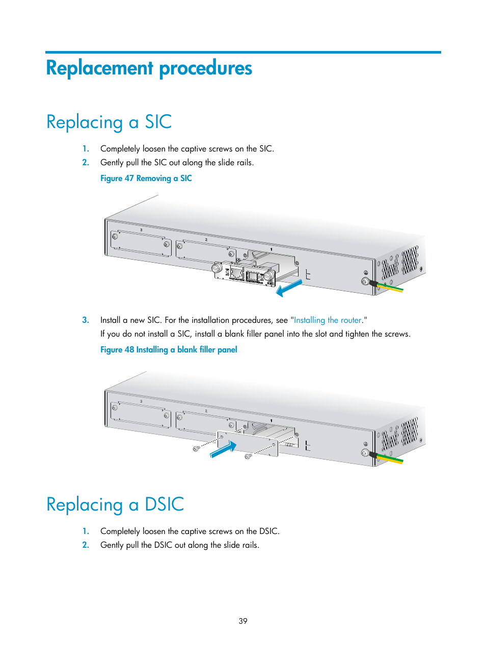 Replacement procedures, Replacing a sic, Replacing a dsic | H3C Technologies H3C MSR 2600 User Manual | Page 46 / 65