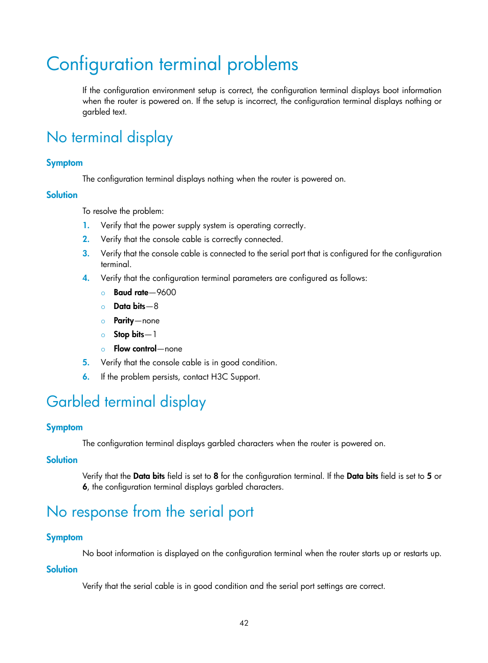 Configuration terminal problems, No terminal display, Symptom | Solution, Garbled terminal display, No response from the serial port | H3C Technologies H3C MSR 2600 User Manual | Page 49 / 65