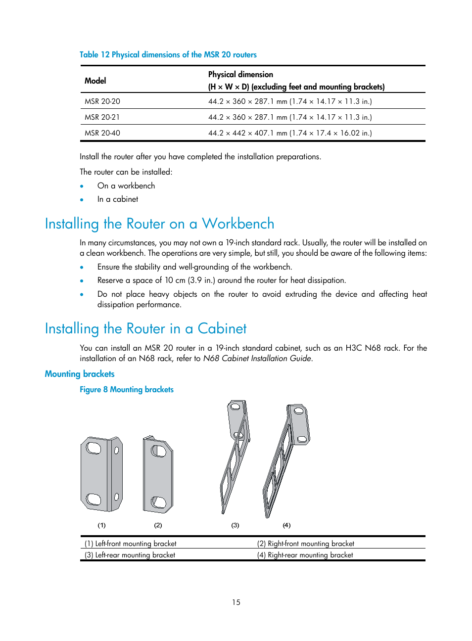 Installing the router on a workbench, Installing the router in a cabinet, Mounting brackets | H3C Technologies H3C MSR 20-2X[40] User Manual | Page 22 / 77