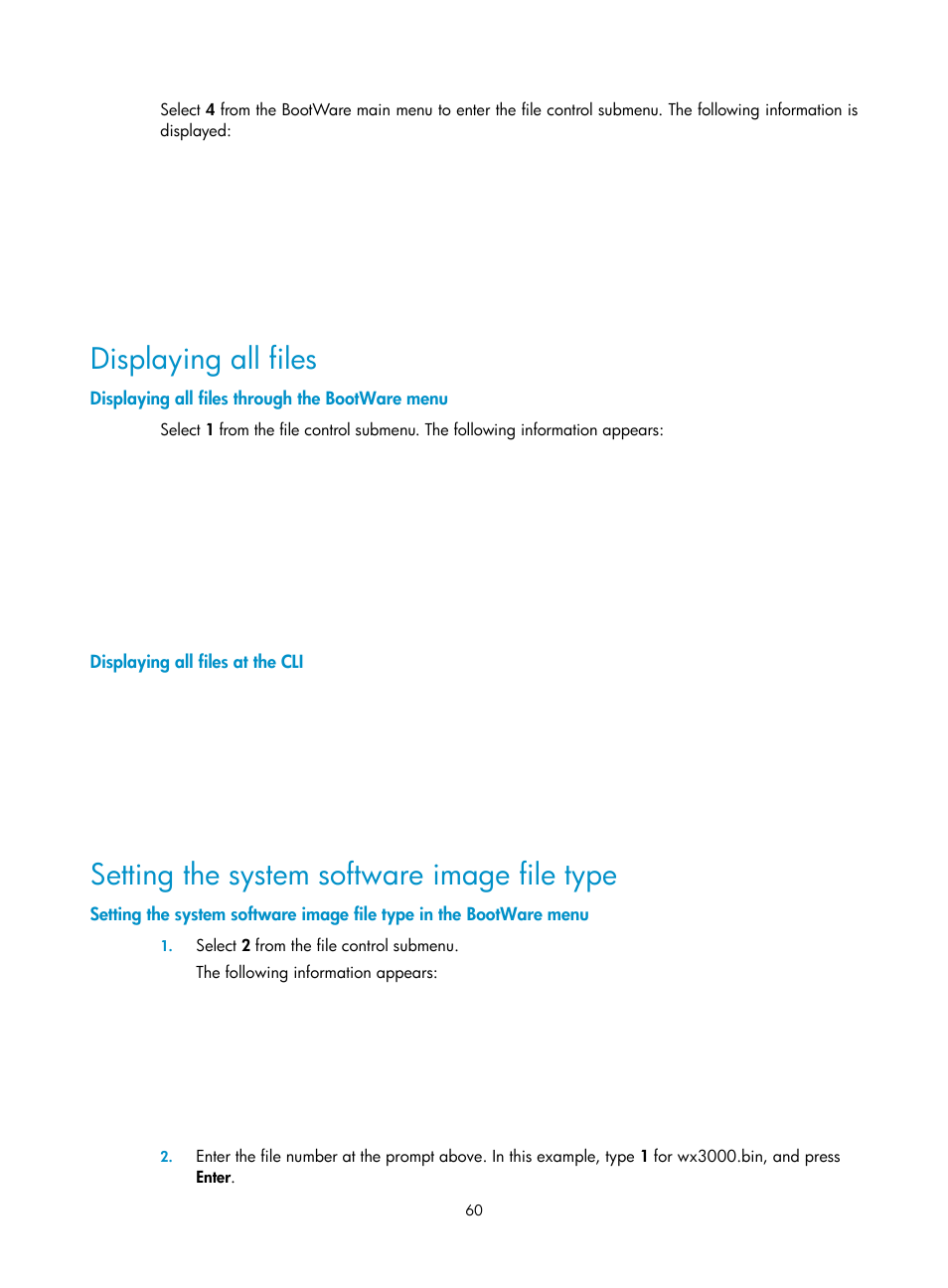 Displaying all files, Displaying all files through the bootware menu, Displaying all files at the cli | Setting the system software image file type | H3C Technologies H3C WX3000E Series Wireless Switches User Manual | Page 68 / 73