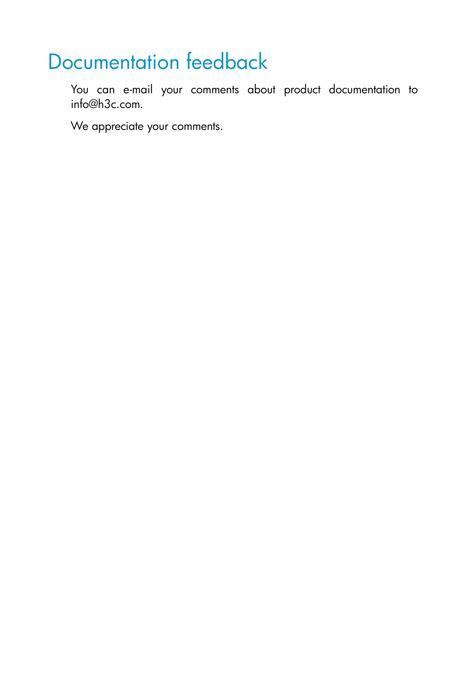 Documentation feedback | H3C Technologies H3C WX3000E Series Wireless Switches User Manual | Page 6 / 73