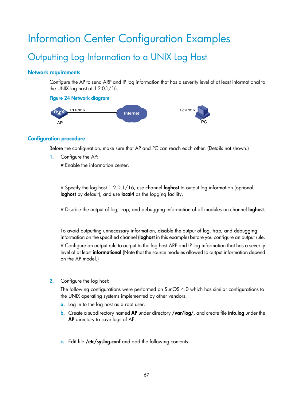 Information center configuration examples, Outputting log information to a unix log host, Network requirements | Configuration procedure | H3C Technologies H3C WX3000E Series Wireless Switches User Manual | Page 76 / 80