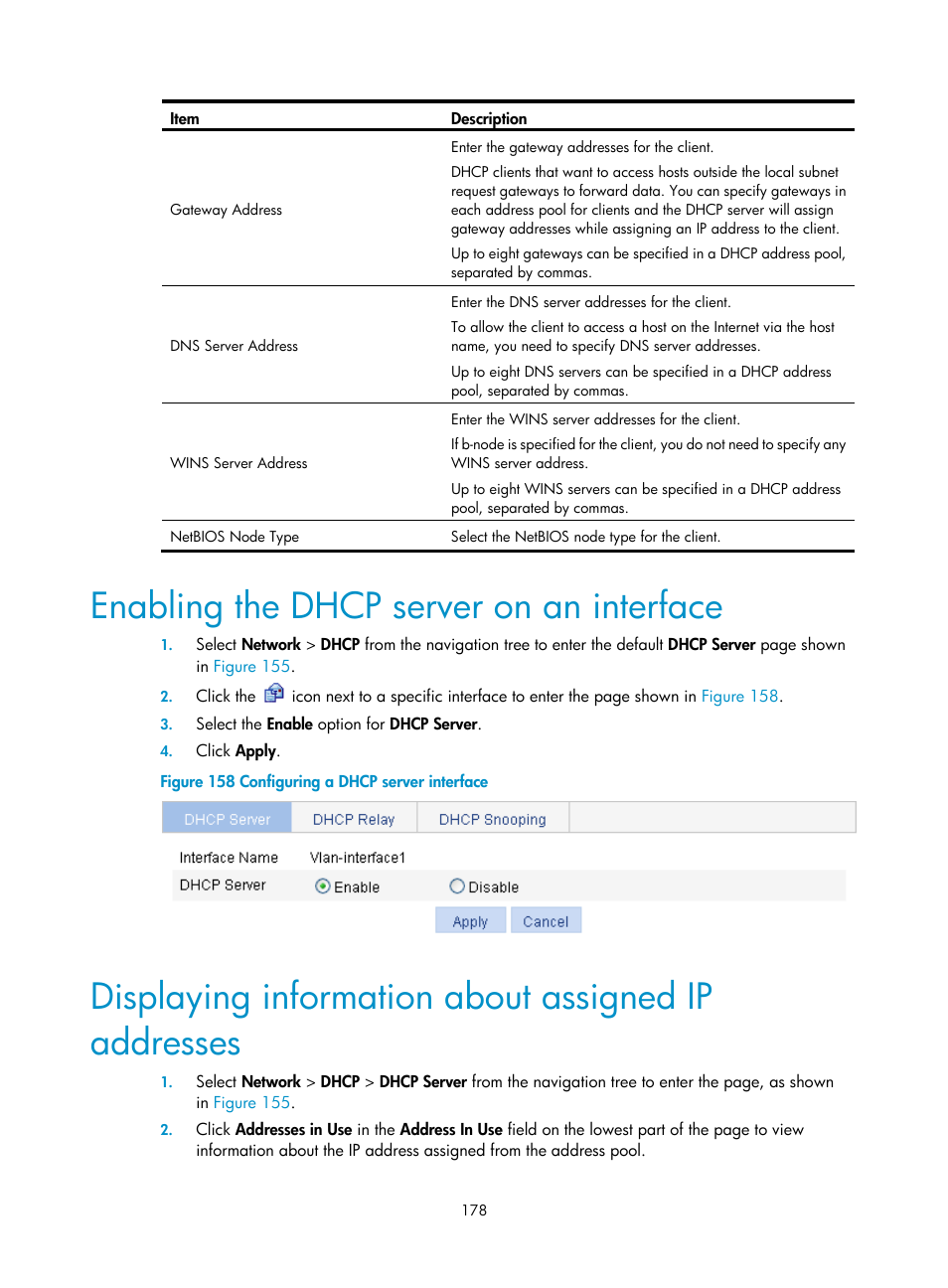 Enabling the dhcp server on an interface, Displaying information about assigned ip addresses, Displaying information about assigned ip | Addresses | H3C Technologies H3C WX3000E Series Wireless Switches User Manual | Page 194 / 640