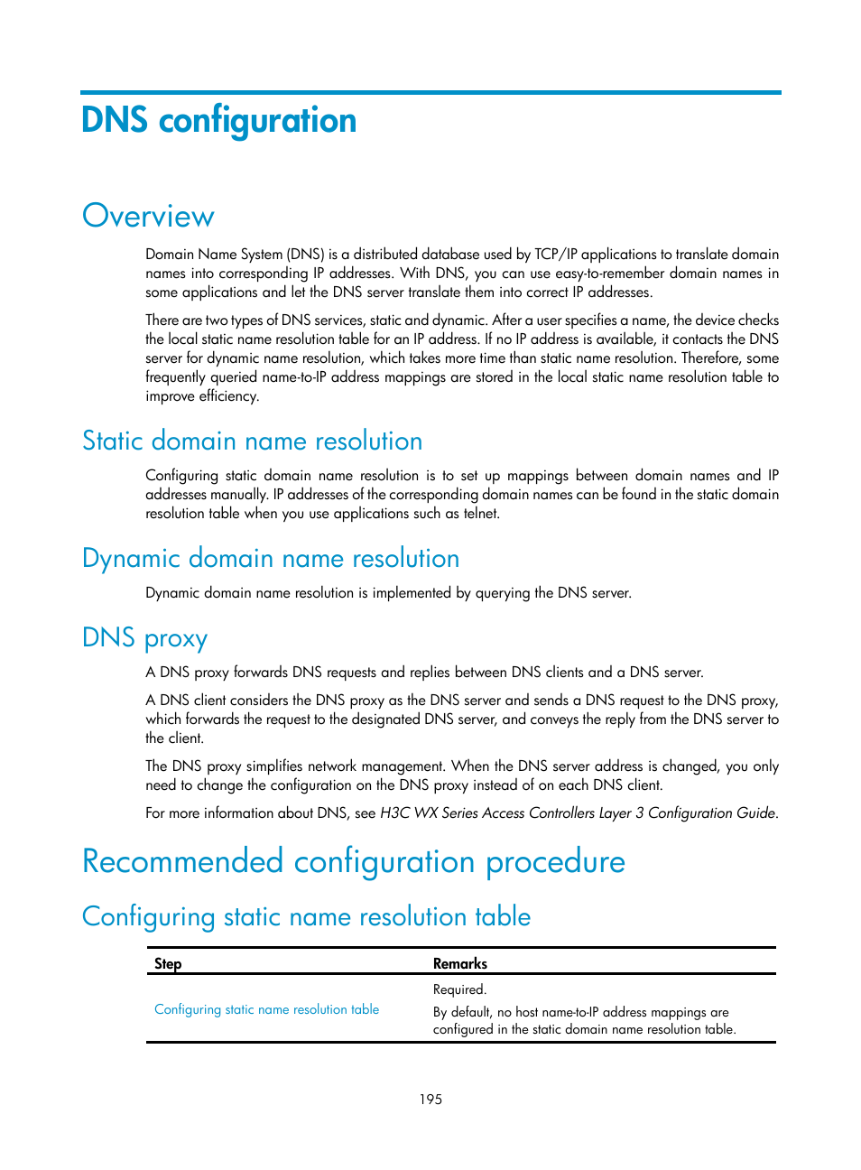 Dns configuration, Overview, Static domain name resolution | Dynamic domain name resolution, Dns proxy, Recommended configuration procedure, Configuring static name resolution table | H3C Technologies H3C WX3000E Series Wireless Switches User Manual | Page 211 / 640