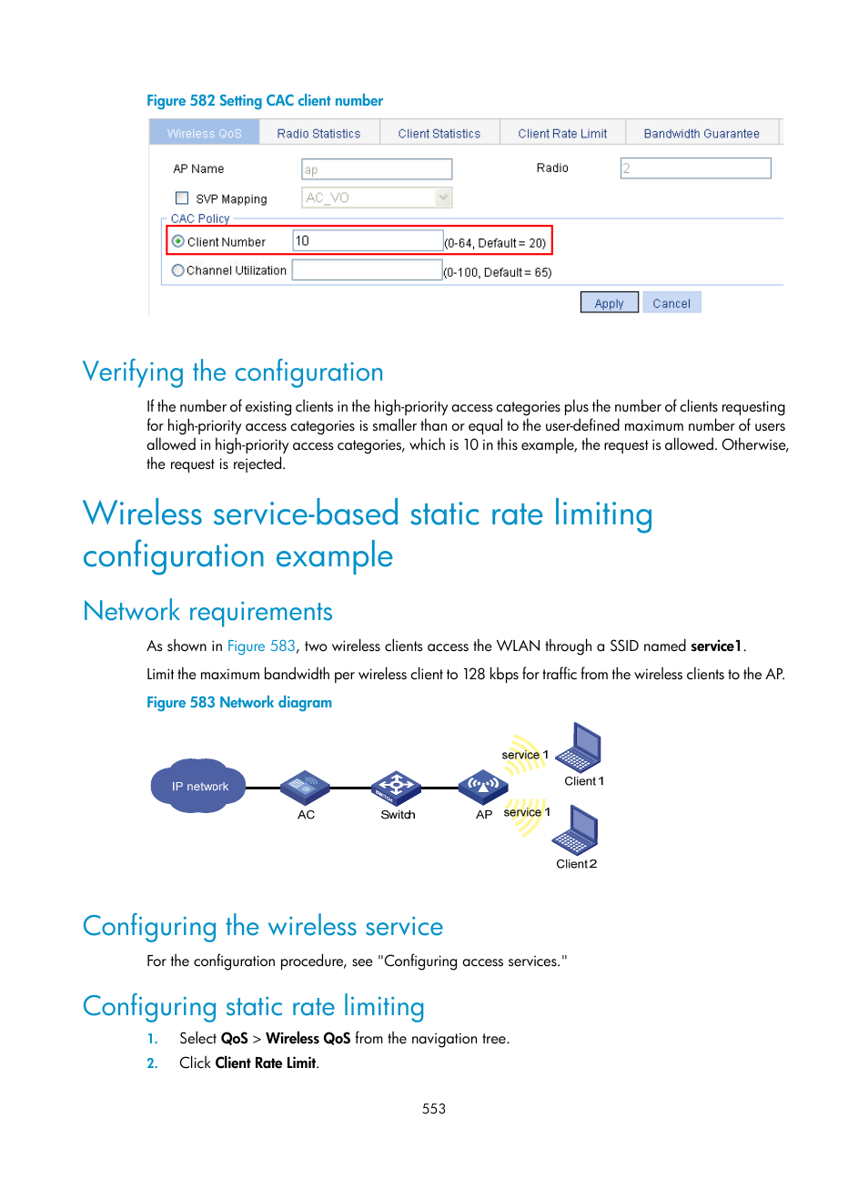 Verifying the configuration, Network requirements, Configuring the wireless service | Configuring static rate limiting | H3C Technologies H3C WX3000E Series Wireless Switches User Manual | Page 569 / 640