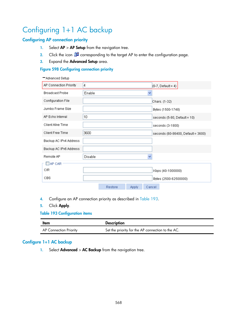 Configuring 1+1 ac backup, Configuring ap connection priority, Configure 1+1 ac backup | H3C Technologies H3C WX3000E Series Wireless Switches User Manual | Page 584 / 640