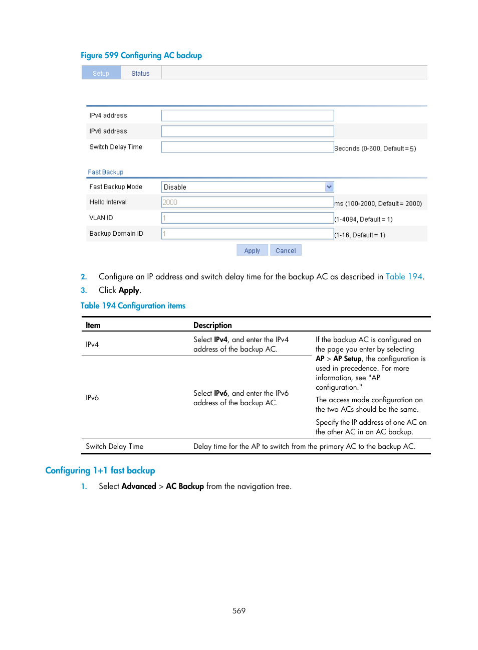 Configuring 1+1 fast backup | H3C Technologies H3C WX3000E Series Wireless Switches User Manual | Page 585 / 640