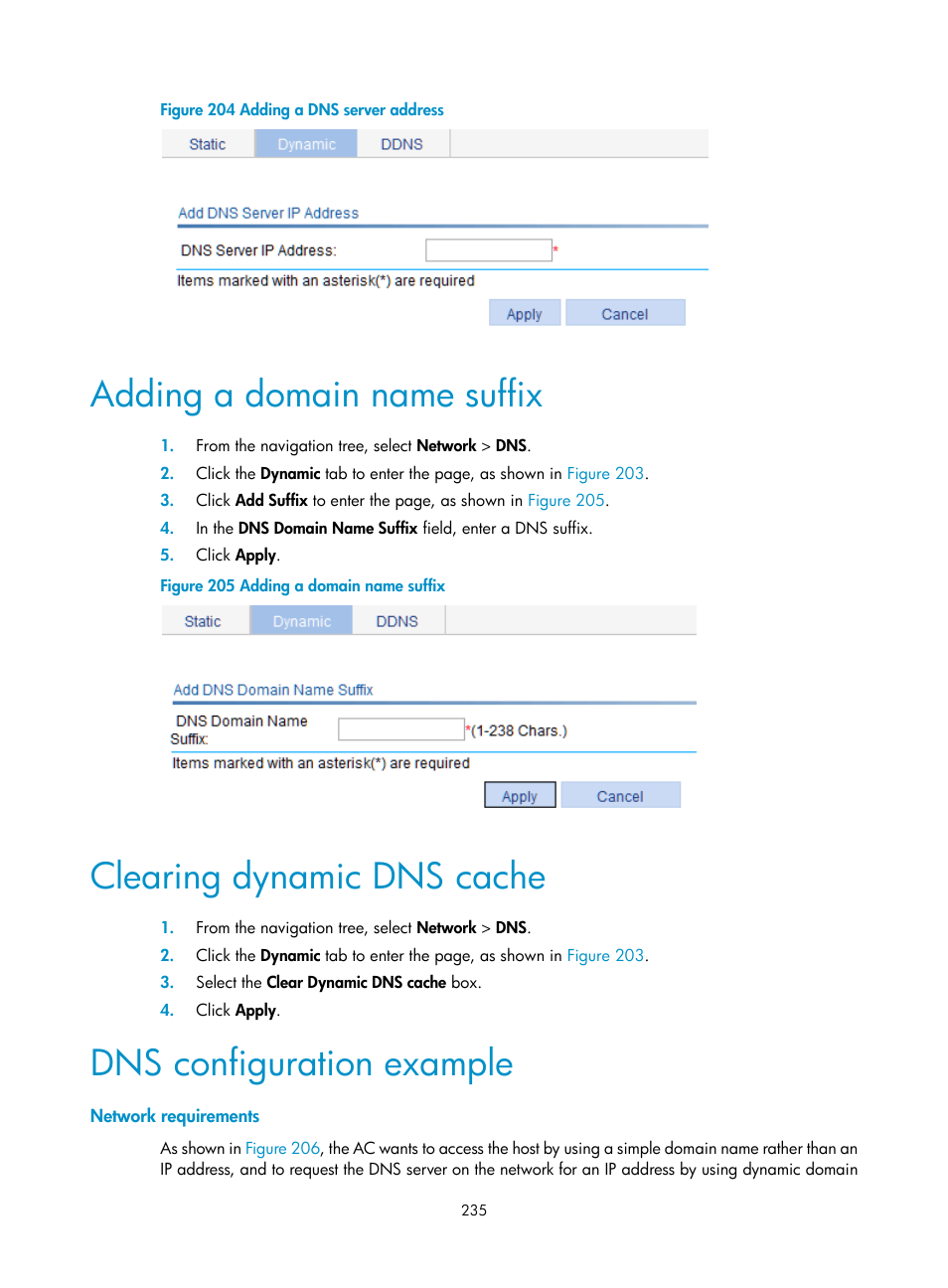 Adding a domain name suffix, Clearing dynamic dns cache, Dns configuration example | Network requirements, Figure 204 | H3C Technologies H3C WX3000E Series Wireless Switches User Manual | Page 256 / 965