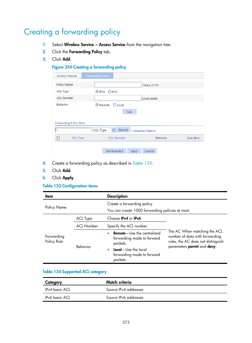 Creating a forwarding policy | H3C Technologies H3C WX3000E Series Wireless Switches User Manual | Page 394 / 965