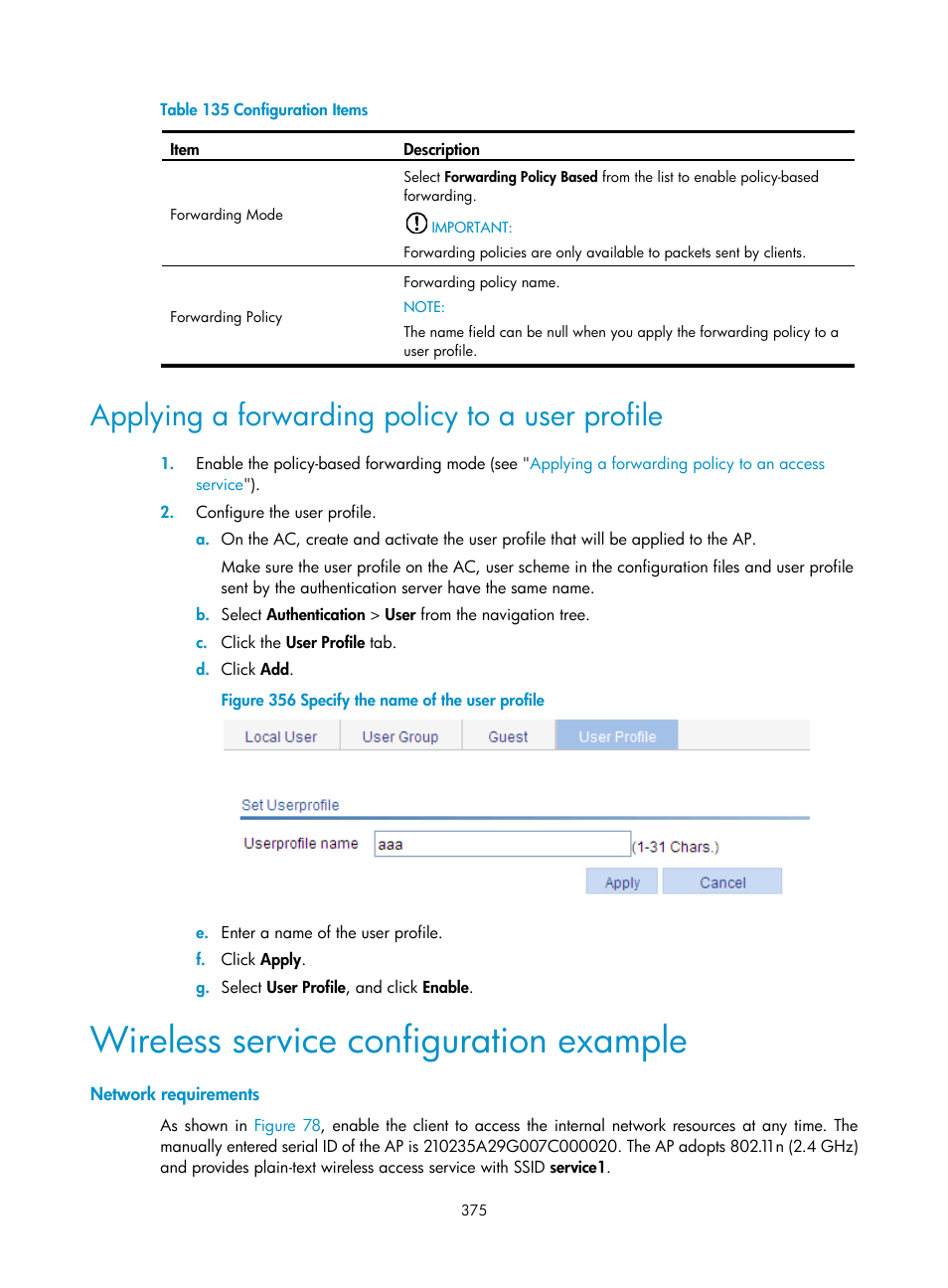 Applying a forwarding policy to a user profile, Wireless service configuration example, Network requirements | H3C Technologies H3C WX3000E Series Wireless Switches User Manual | Page 396 / 965