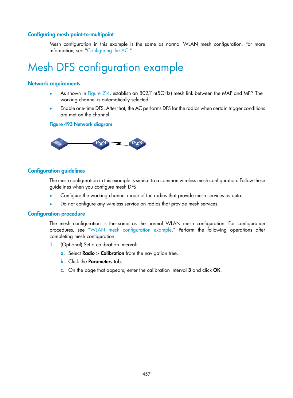 Configuring mesh point-to-multipoint, Mesh dfs configuration example, Network requirements | Configuration guidelines, Configuration procedure | H3C Technologies H3C WX3000E Series Wireless Switches User Manual | Page 478 / 965