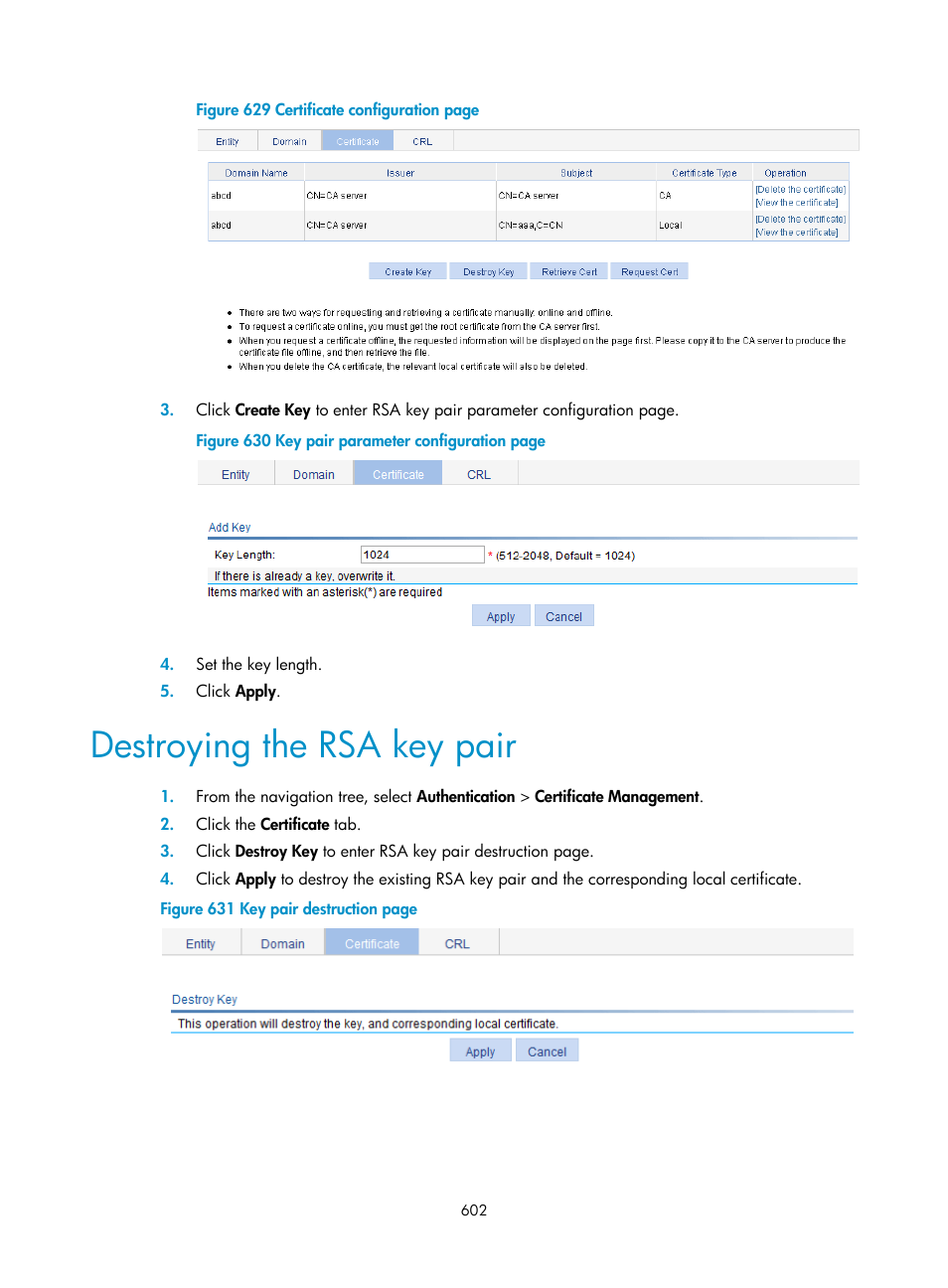 Destroying the rsa key pair, Destroying the rsa key, Pair | H3C Technologies H3C WX3000E Series Wireless Switches User Manual | Page 623 / 965