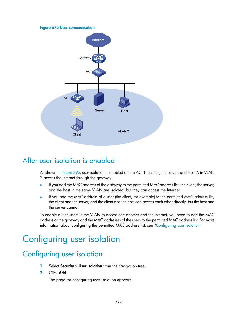 After user isolation is enabled, Configuring user isolation, Figure 396 | H3C Technologies H3C WX3000E Series Wireless Switches User Manual | Page 654 / 965