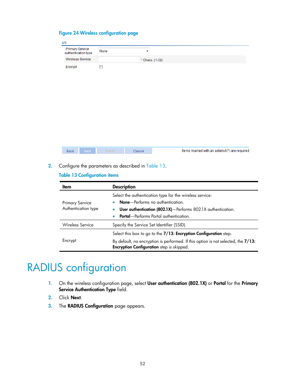 Radius configuration | H3C Technologies H3C WX3000E Series Wireless Switches User Manual | Page 73 / 965