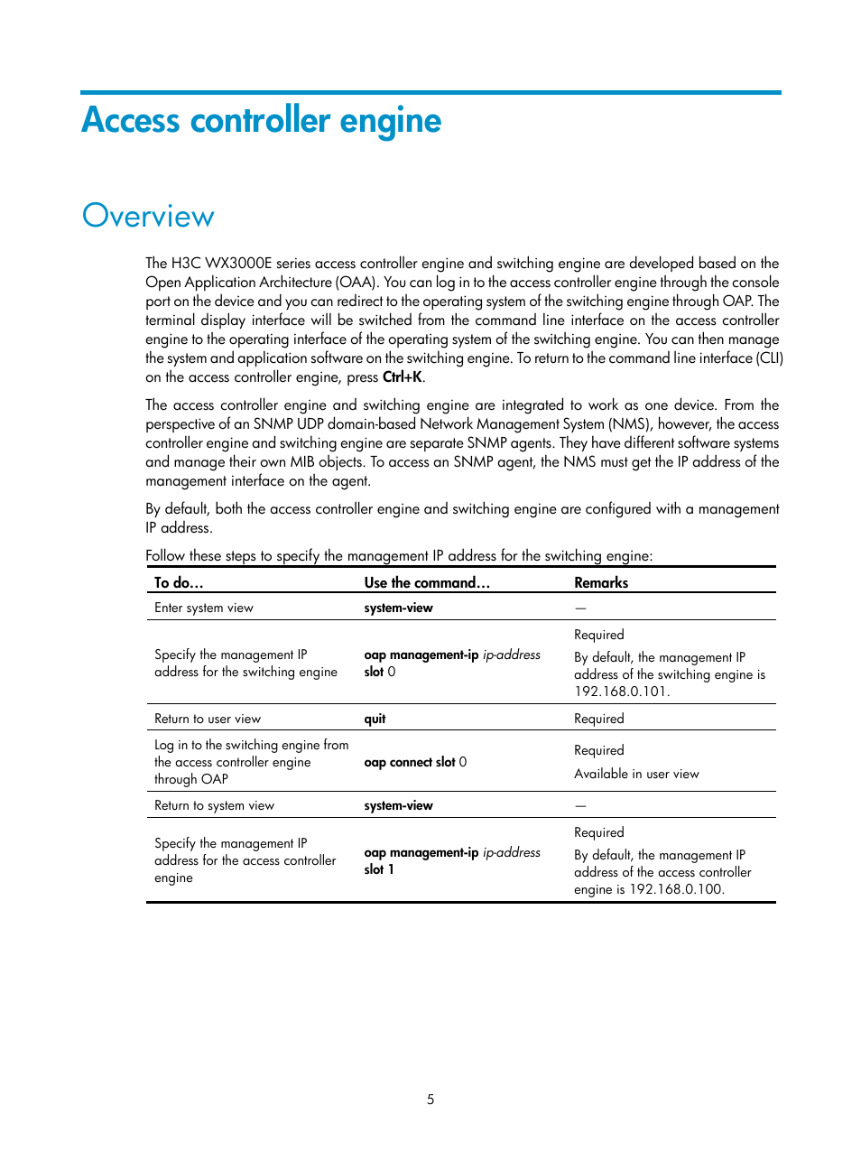 Access controller engine, Overview | H3C Technologies H3C WX3000E Series Wireless Switches User Manual | Page 18 / 459