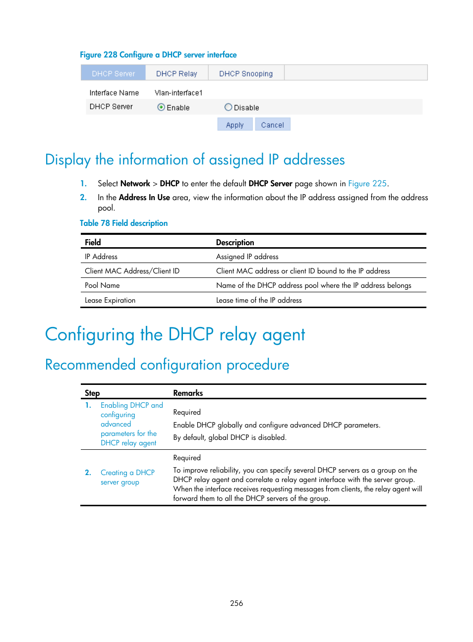 Display the information of assigned ip addresses, Configuring the dhcp relay agent, Recommended configuration procedure | Shown in, Figure 228 | H3C Technologies H3C WX3000E Series Wireless Switches User Manual | Page 269 / 459