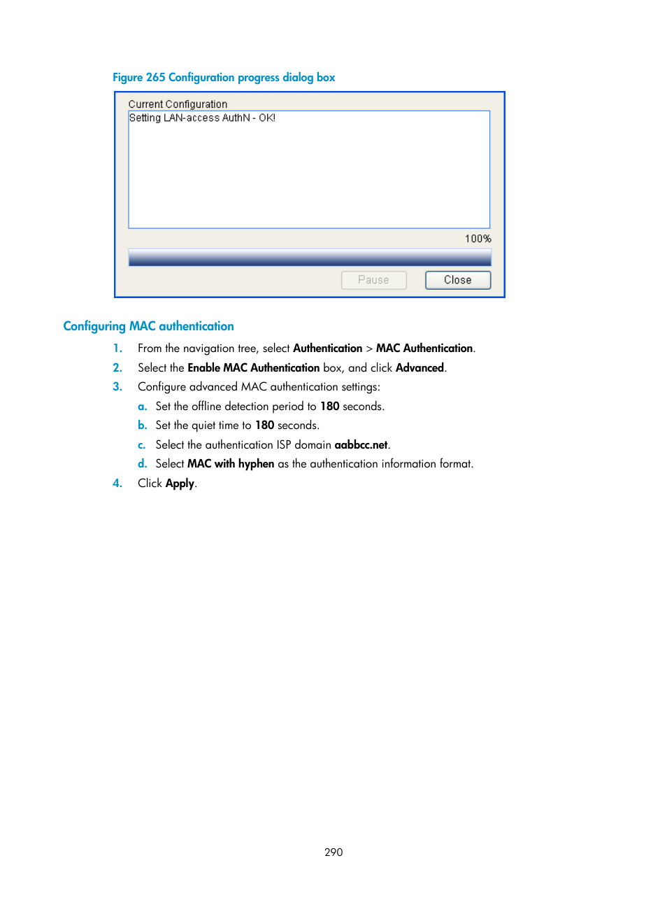 Configuring mac authentication | H3C Technologies H3C WX3000E Series Wireless Switches User Manual | Page 303 / 459