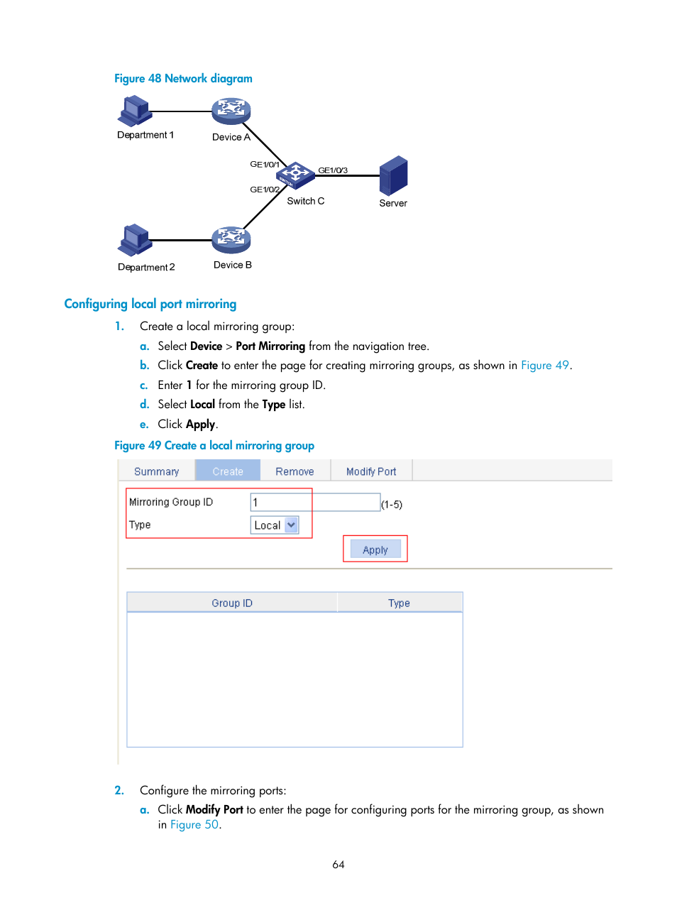 Configuring local port mirroring | H3C Technologies H3C WX3000E Series Wireless Switches User Manual | Page 77 / 459