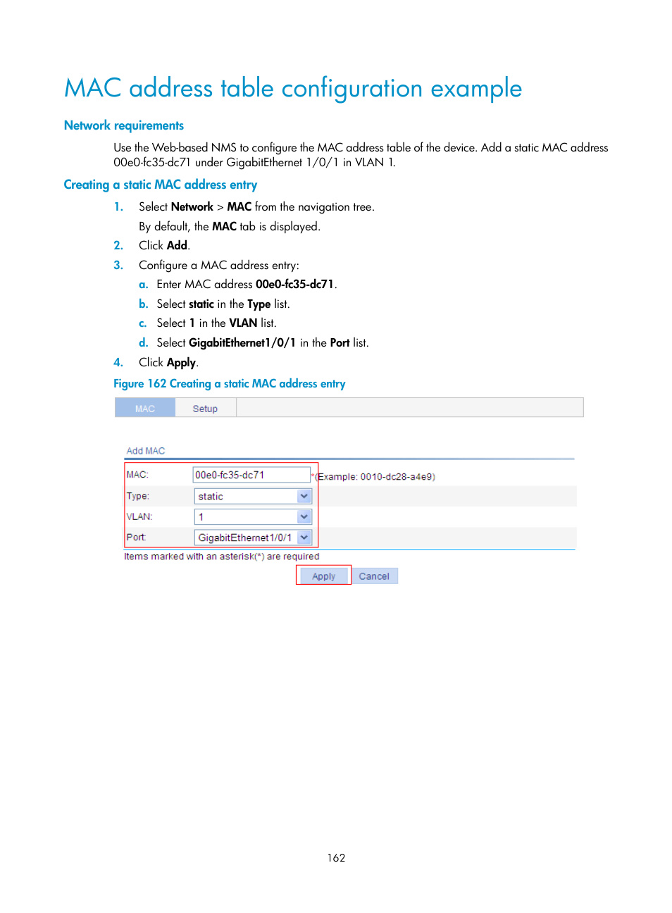 Mac address table configuration example, Network requirements, Creating a static mac address entry | H3C Technologies H3C WX5500E Series Access Controllers User Manual | Page 172 / 254