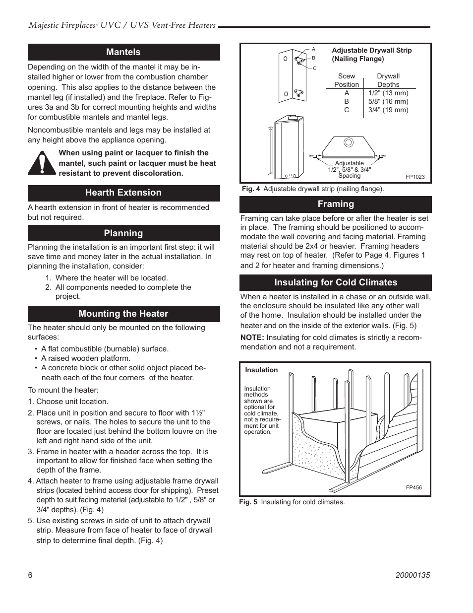 Majestic fireplaces, Uvc / uvs vent-free heaters, Hearth extension | Planning, Mounting the heater, Framing, Insulating for cold climates, Mantels | CFM UVC43 User Manual | Page 6 / 20