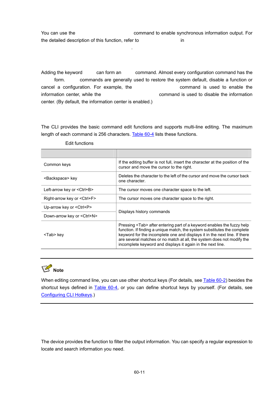 Undo form of a command, Edit features, Cli display | Filtering the output information, 11 edit features | H3C Technologies H3C WX6000 Series Access Controllers User Manual | Page 569 / 678