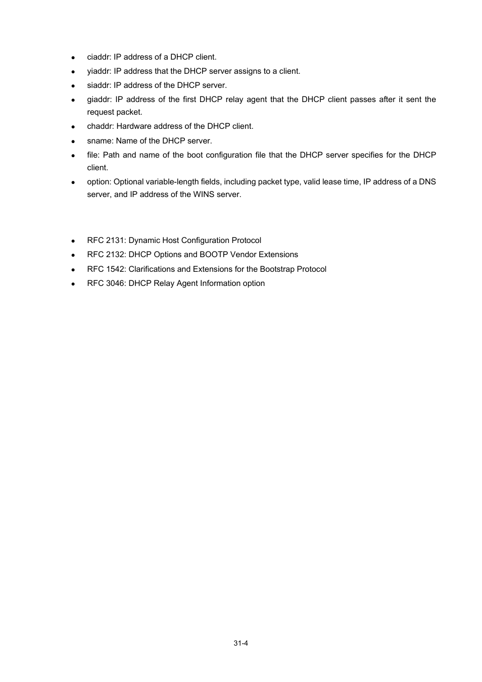 Protocols and standards, Ciaddr: ip address of a dhcp client, Siaddr: ip address of the dhcp server | Chaddr: hardware address of the dhcp client, Sname: name of the dhcp server, Rfc 2131: dynamic host configuration protocol, Rfc 2132: dhcp options and bootp vendor extensions, Rfc 3046: dhcp relay agent information option | H3C Technologies H3C WX3000 Series Unified Switches User Manual | Page 304 / 686