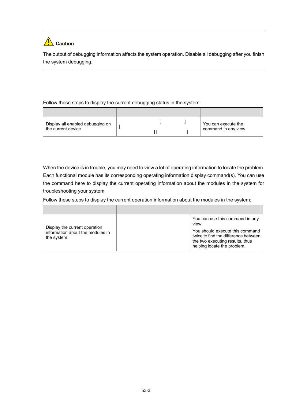 Displaying debugging status | H3C Technologies H3C WX3000 Series Unified Switches User Manual | Page 561 / 686