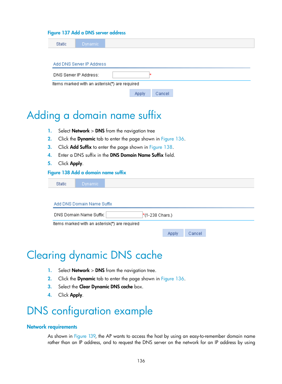 Adding a domain name suffix, Clearing dynamic dns cache, Dns configuration example | Network requirements, Figure 137 | H3C Technologies H3C WA3600 Series Access Points User Manual | Page 149 / 447