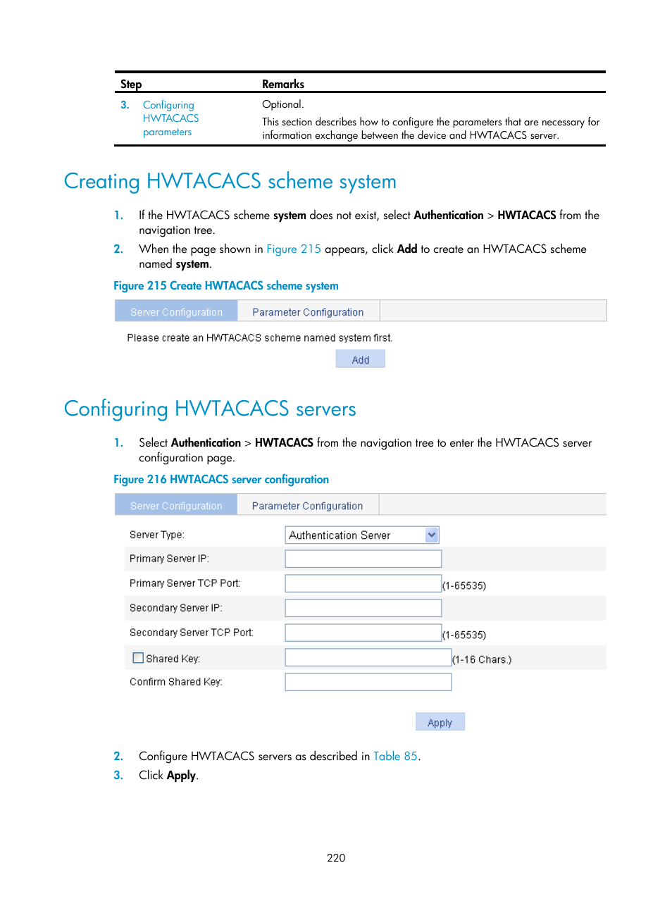 Creating hwtacacs scheme system, Configuring hwtacacs servers, Creating hwtacacs | Scheme system, Configuring, Hwtacacs servers | H3C Technologies H3C WA3600 Series Access Points User Manual | Page 233 / 447