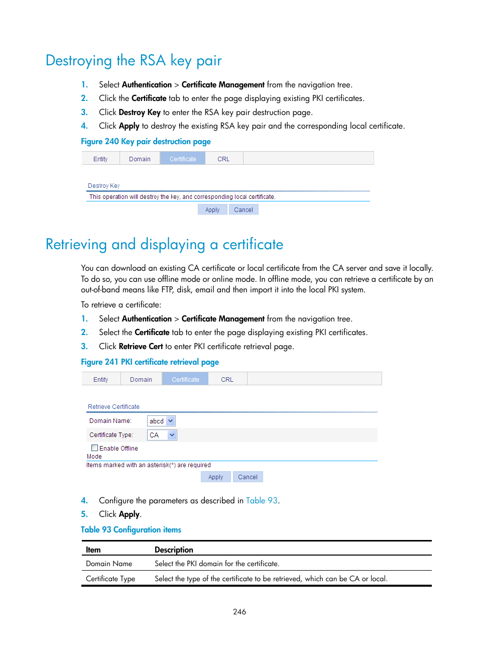 Destroying the rsa key pair, Retrieving and displaying a certificate, Retrieving and displaying a | Certificate | H3C Technologies H3C WA3600 Series Access Points User Manual | Page 259 / 447