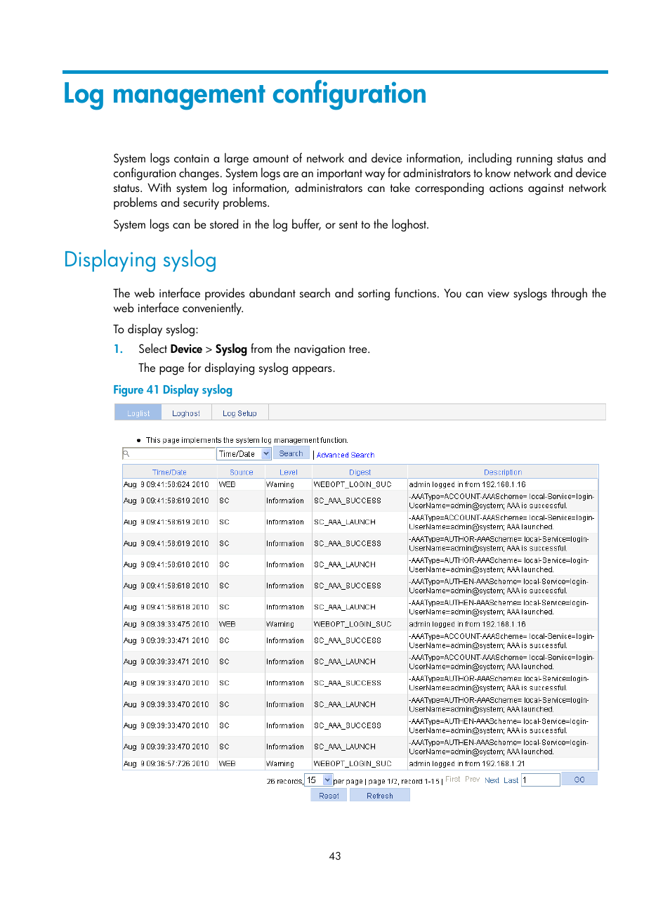 Log management configuration, Displaying syslog | H3C Technologies H3C WA3600 Series Access Points User Manual | Page 56 / 447