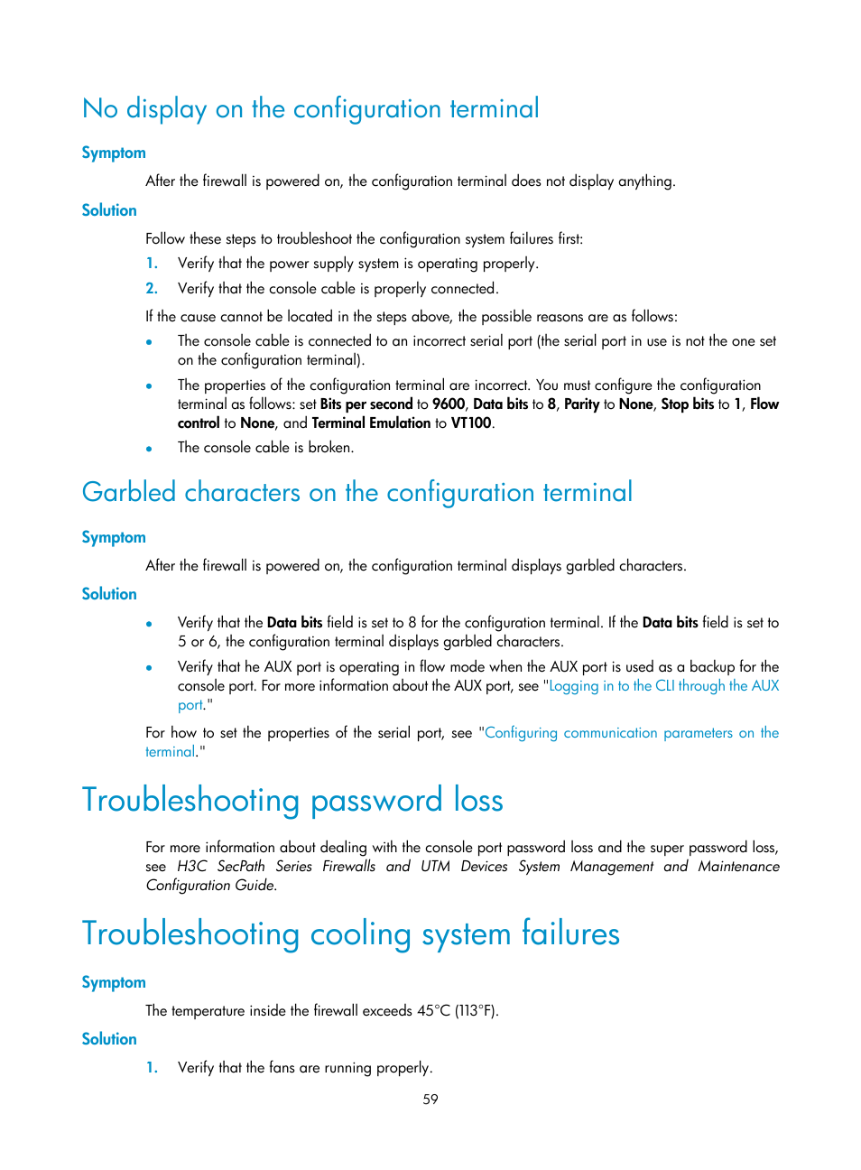 No display on the configuration terminal, Symptom, Solution | Garbled characters on the configuration terminal, Troubleshooting password loss, Troubleshooting cooling system failures | H3C Technologies H3C SecPath F1000-E User Manual | Page 67 / 95