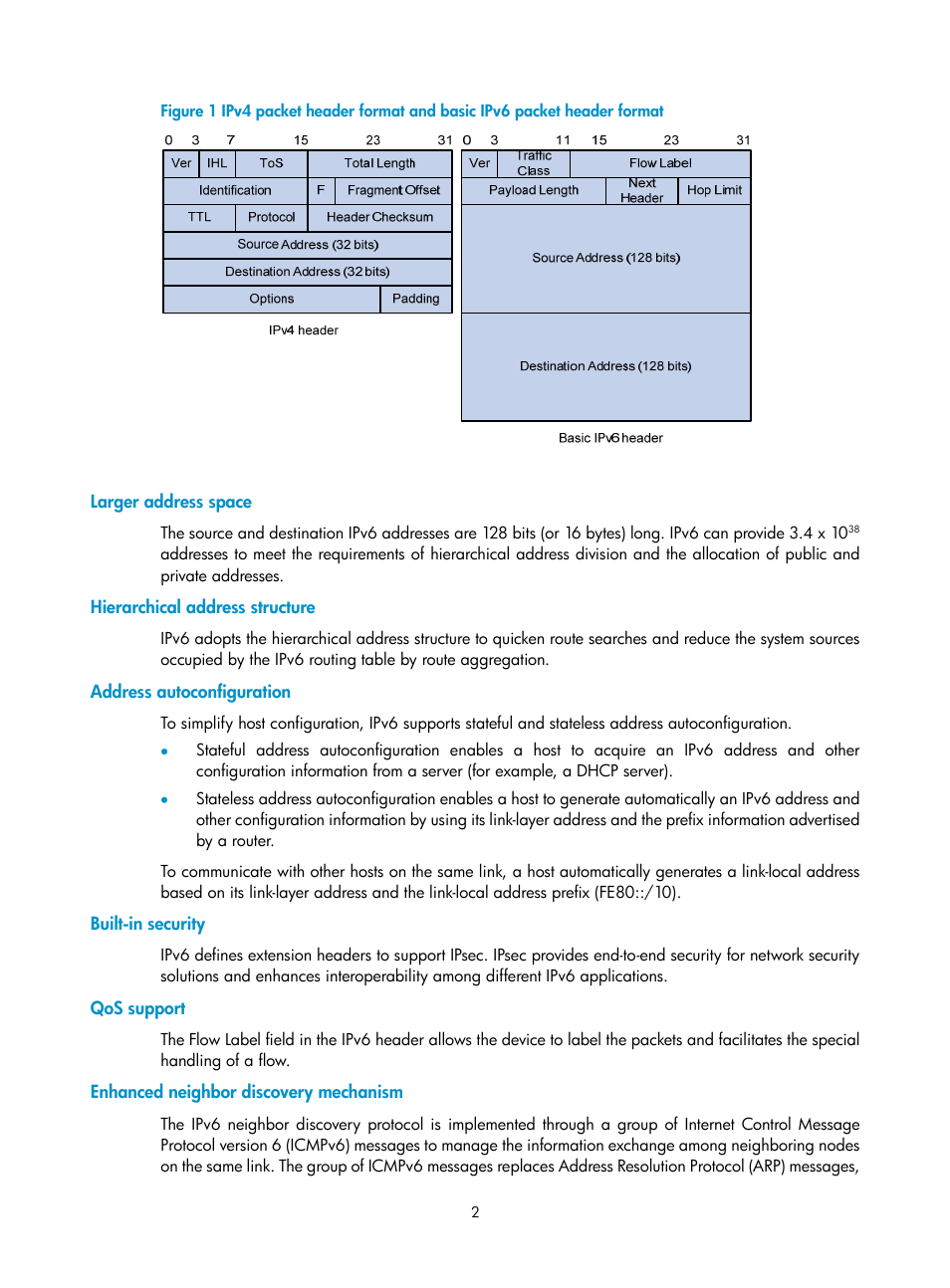 Larger address space, Hierarchical address structure, Address autoconfiguration | Built-in security, Qos support, Enhanced neighbor discovery mechanism | H3C Technologies H3C SecPath F1000-E User Manual | Page 102 / 198