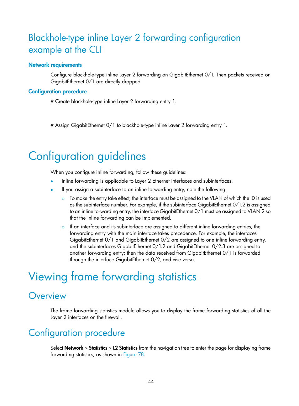 Network requirements, Configuration procedure, Configuration guidelines | Viewing frame forwarding statistics, Overview | H3C Technologies H3C SecPath F1000-E User Manual | Page 169 / 967