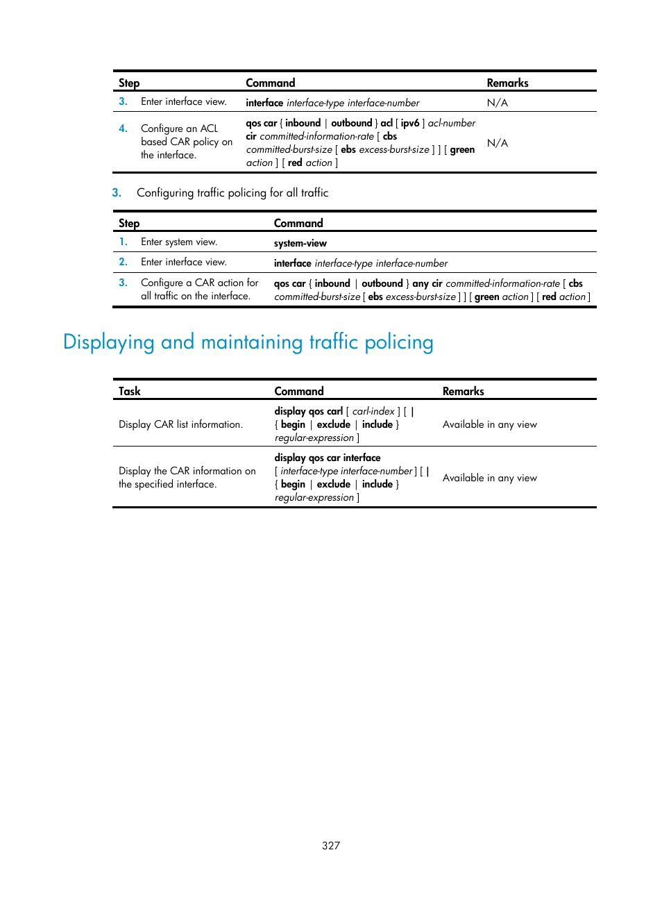 Displaying and maintaining traffic policing, Configuring traffic policing for all traffic | H3C Technologies H3C SecPath F1000-E User Manual | Page 352 / 967