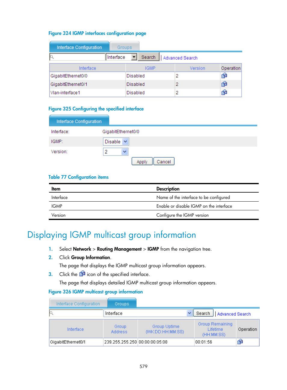 Displaying igmp multicast group information, E igmp interface as described in, Table 77 | H3C Technologies H3C SecPath F1000-E User Manual | Page 604 / 967