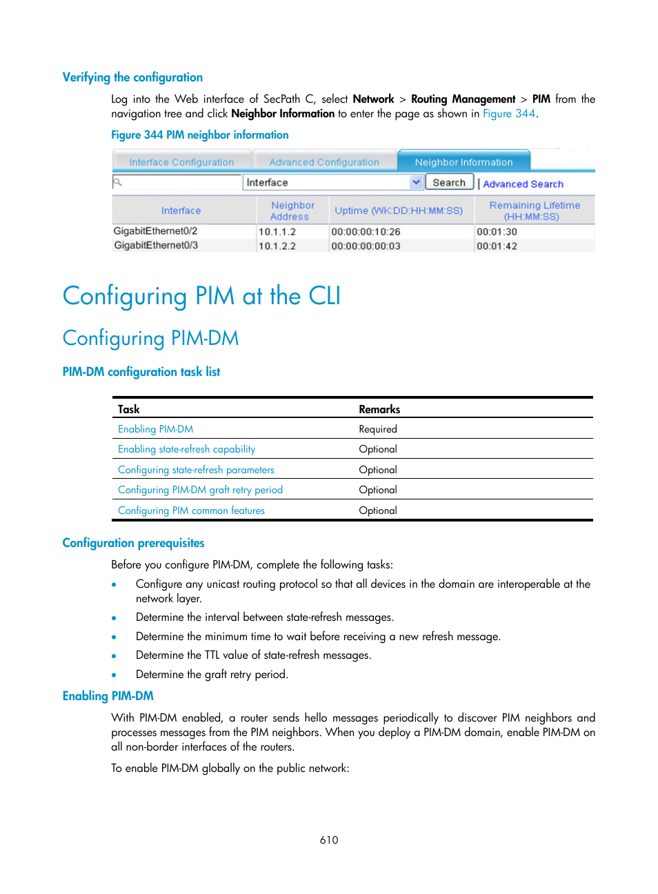 Verifying the configuration, Configuring pim at the cli, Configuring pim-dm | Pim-dm configuration task list, Configuration prerequisites, Enabling pim-dm | H3C Technologies H3C SecPath F1000-E User Manual | Page 635 / 967