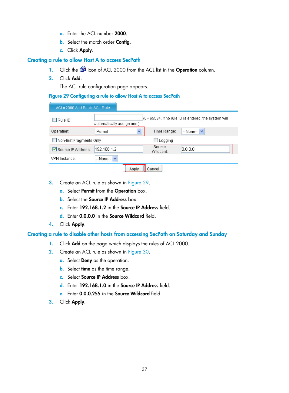 Creating a rule to allow host a to access secpath | H3C Technologies H3C SecPath F1000-E User Manual | Page 47 / 273