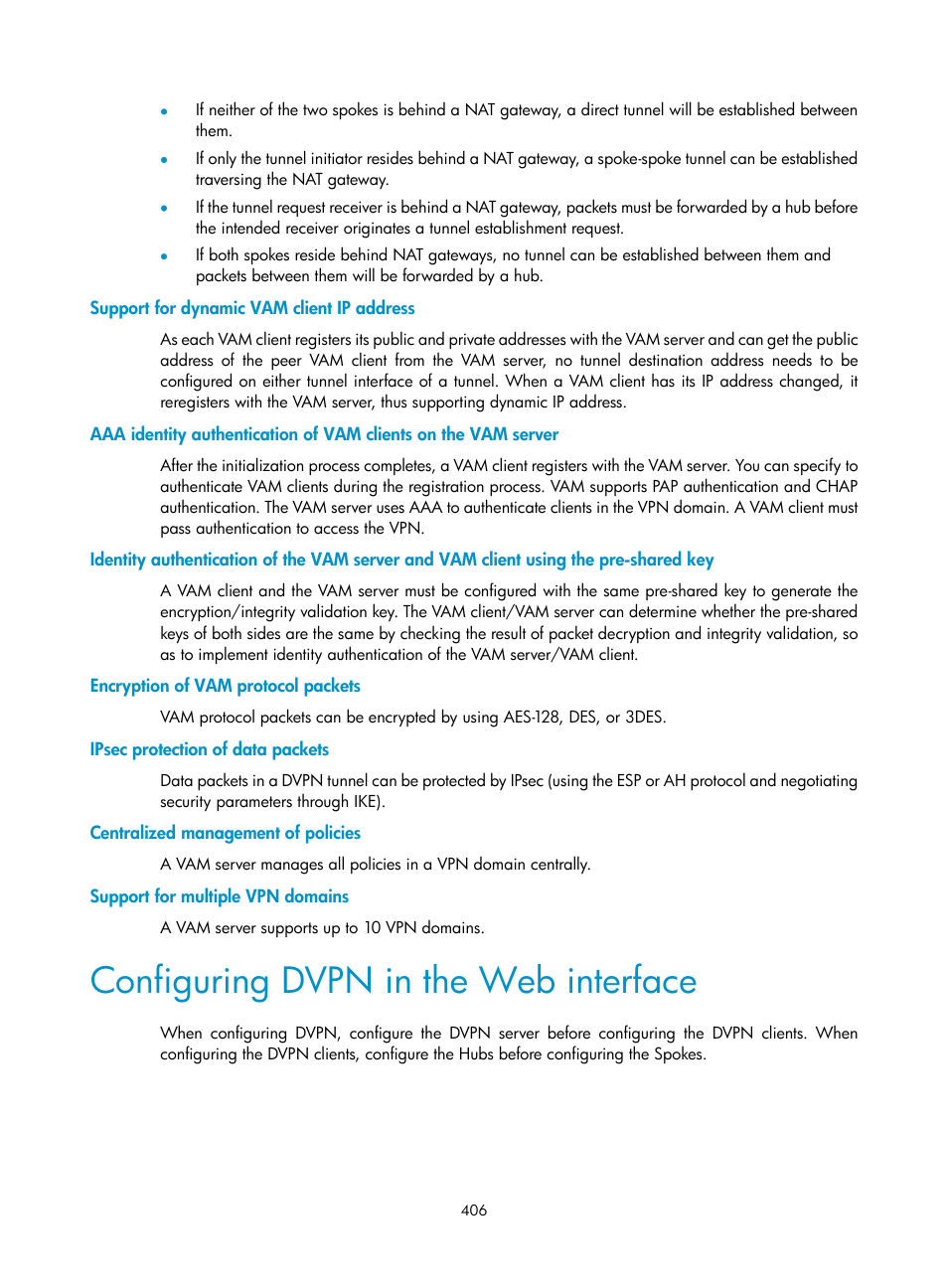 Support for dynamic vam client ip address, Encryption of vam protocol packets, Ipsec protection of data packets | Centralized management of policies, Support for multiple vpn domains, Configuring dvpn in the web interface | H3C Technologies H3C SecPath F1000-E User Manual | Page 418 / 490