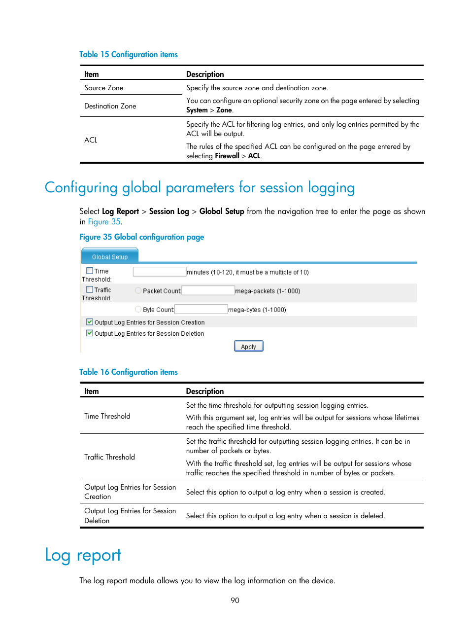 Configuring global parameters for session logging, Log report | H3C Technologies H3C SecPath F1000-E User Manual | Page 101 / 234