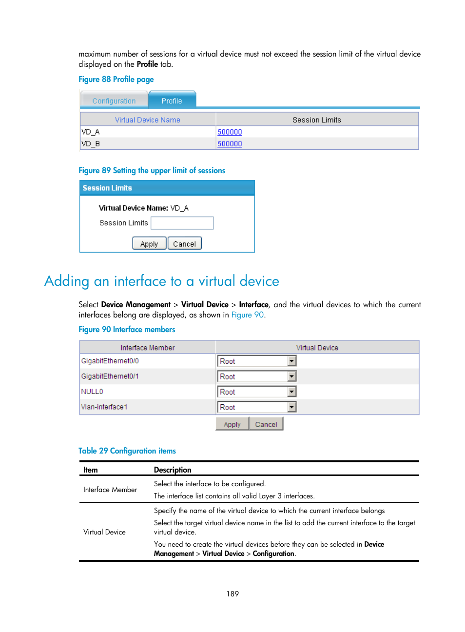 Adding an interface to a virtual device, Figure 88, N in | Figure 89 | H3C Technologies H3C SecPath F1000-E User Manual | Page 200 / 234