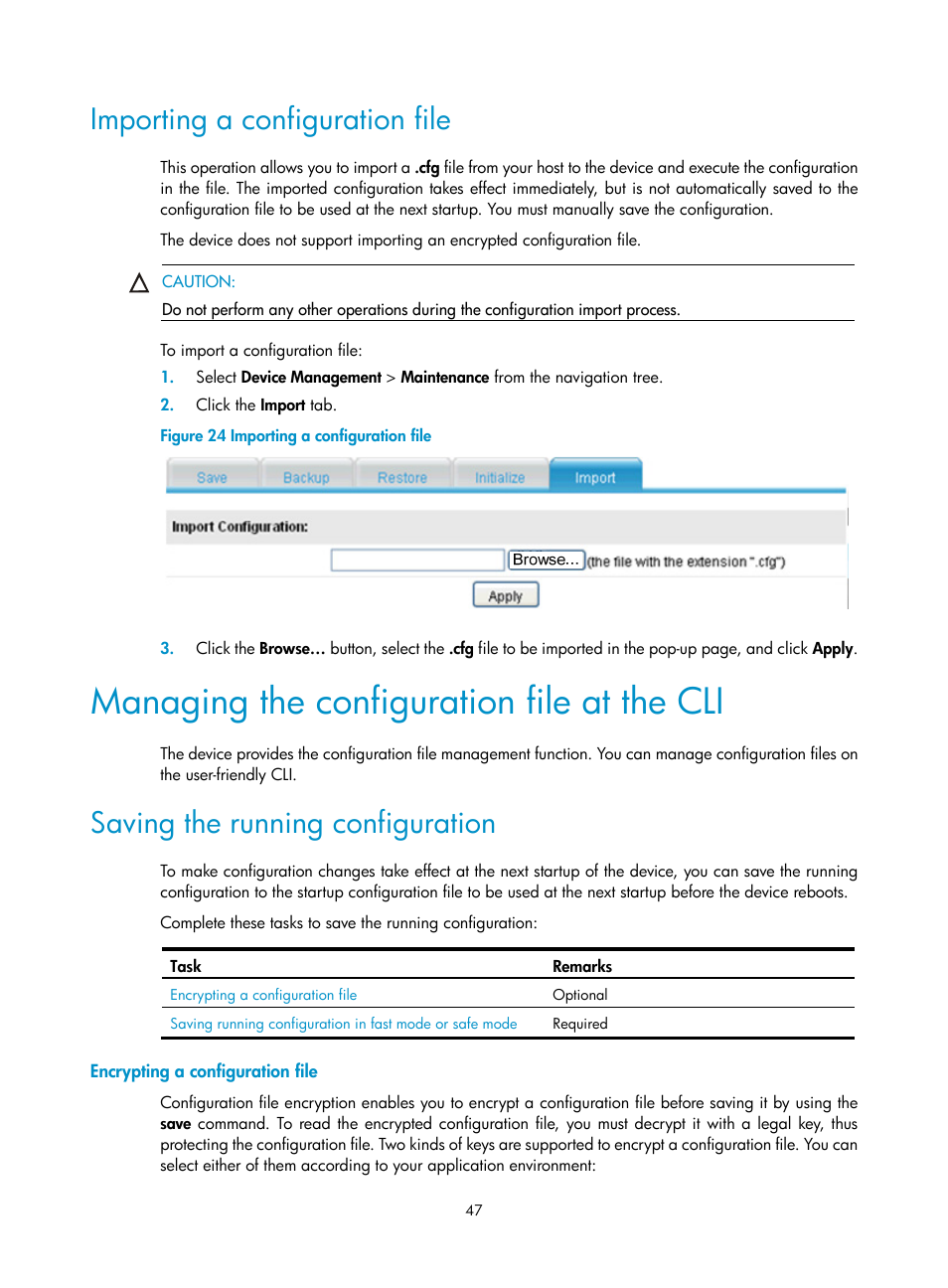 Importing a configuration file, Managing the configuration file at the cli, Saving the running configuration | Encrypting a configuration file, Saving the running, Configuration | H3C Technologies H3C SecPath F1000-E User Manual | Page 58 / 234