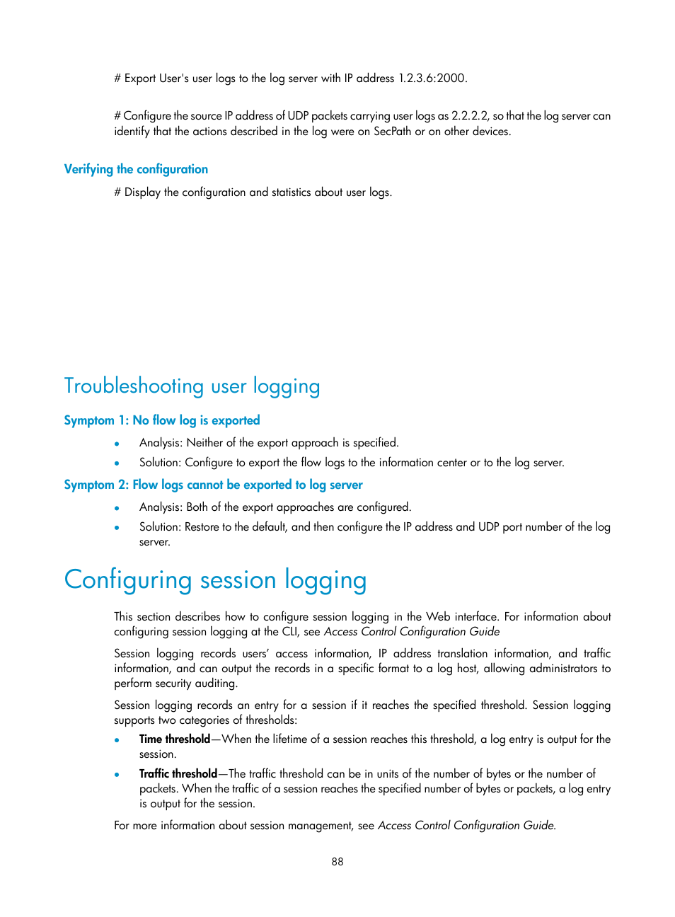 Verifying the configuration, Troubleshooting user logging, Symptom 1: no flow log is exported | Configuring session logging | H3C Technologies H3C SecPath F1000-E User Manual | Page 99 / 234