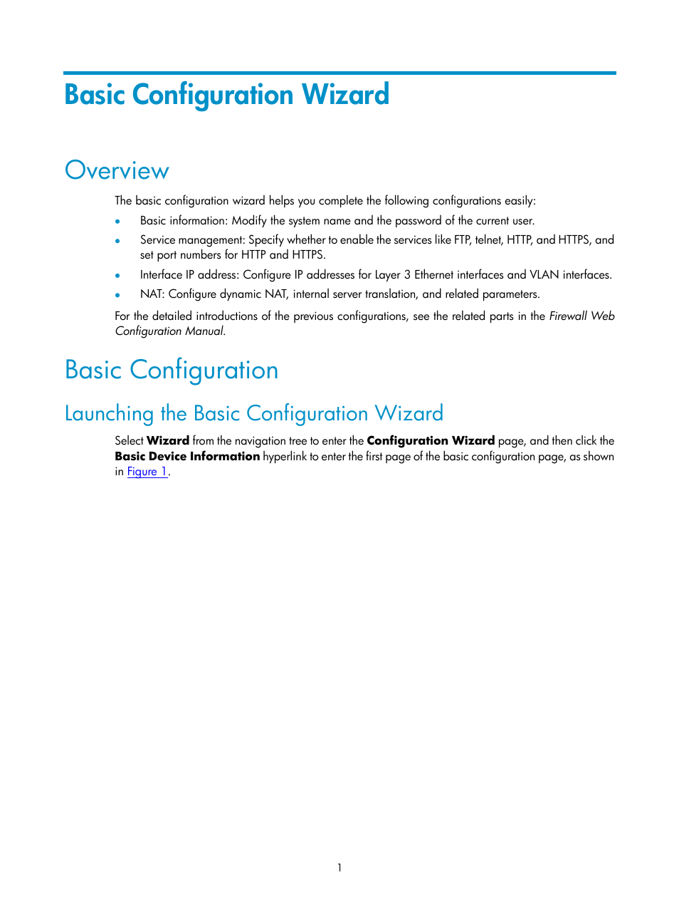 Basic configuration wizard, Overview, Basic configuration | Launching the basic configuration wizard | H3C Technologies H3C SecPath F1000-E User Manual | Page 41 / 938