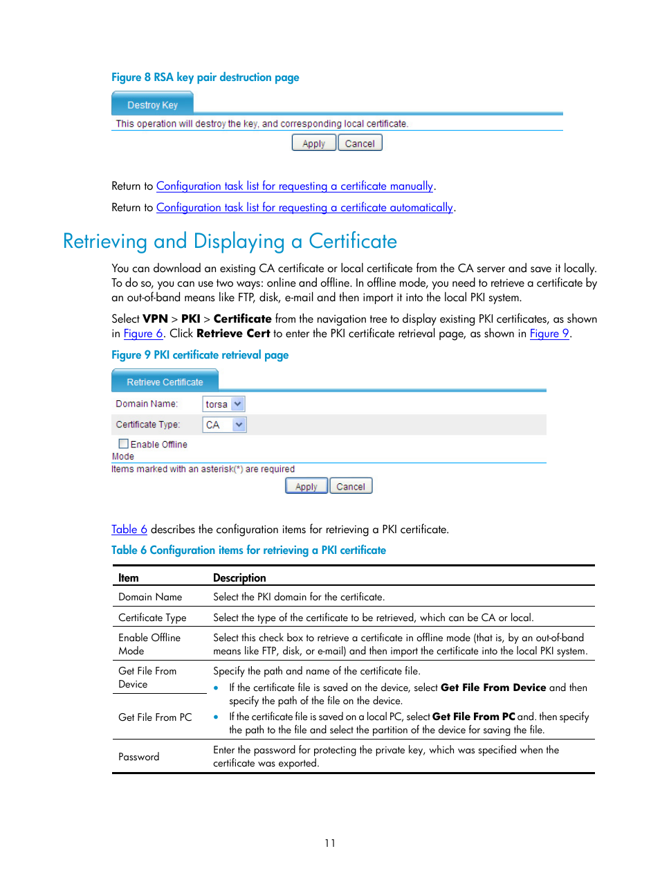 Retrieving and displaying a certificate, Tion, see, Retrieving and | Displaying a certificate, Retrieving and displaying a, Certificate, Figure 8 | H3C Technologies H3C SecPath F1000-E User Manual | Page 785 / 938