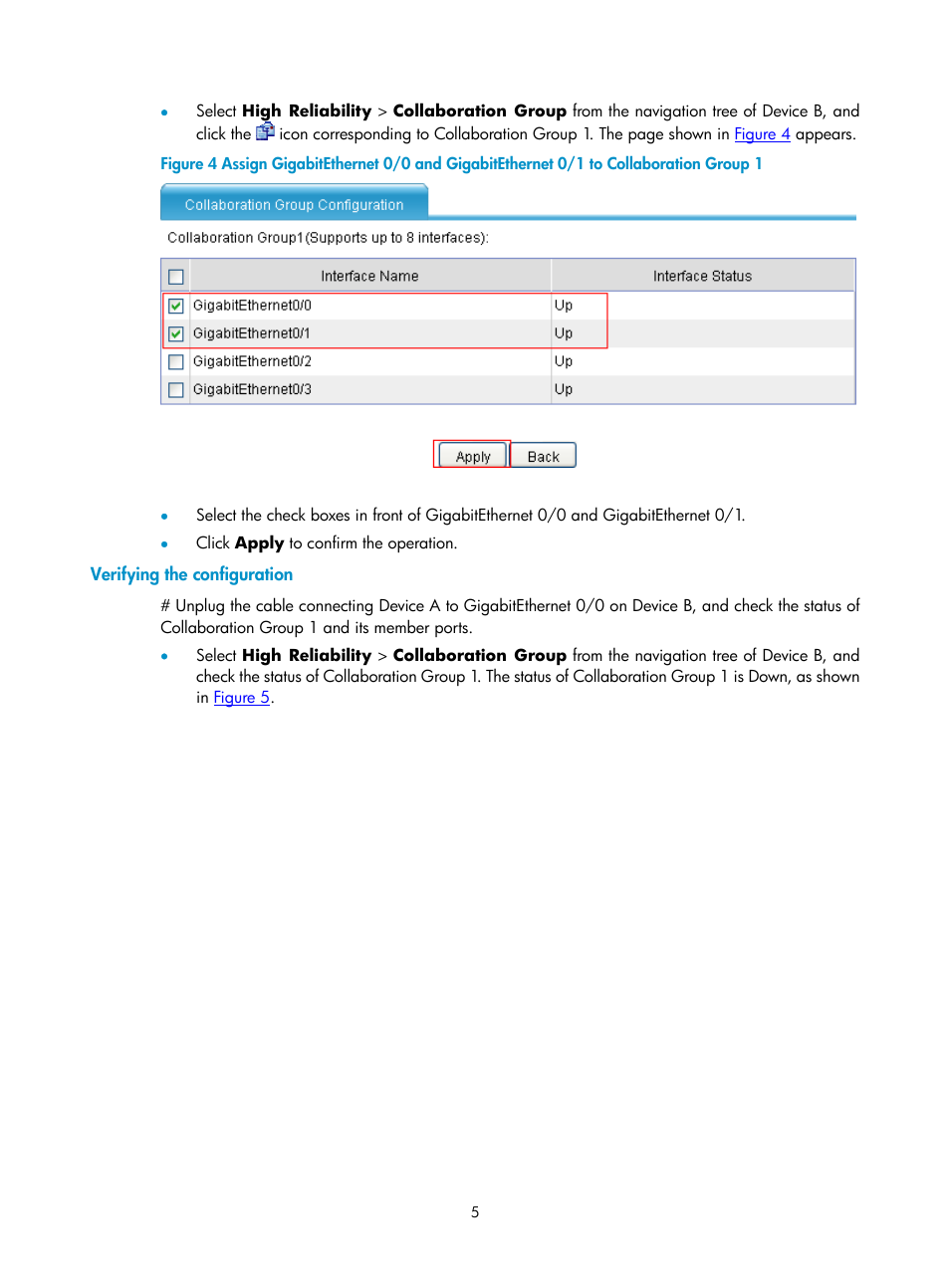 Verifying the configuration | H3C Technologies H3C SecPath F1000-E User Manual | Page 863 / 938
